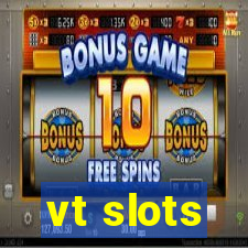 vt slots